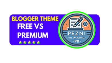 Free vs Premium Blogger Theme – Which One is Best